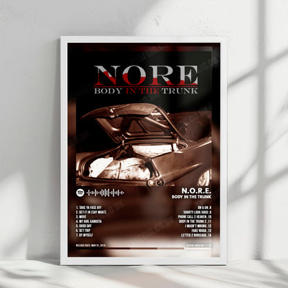 N.O.R.E "Body In The Trunk" Album Cover Poster - with Complete Tracklist